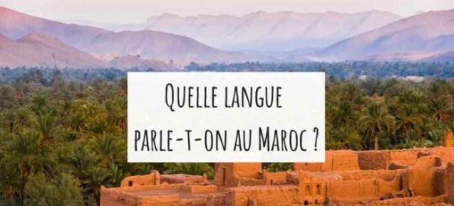 Langues et Dialectes au Maroc : Une Diversité Culturelle Unique et Riche